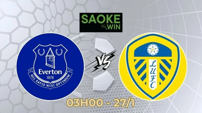 Soi Kèo Everton vs Leeds