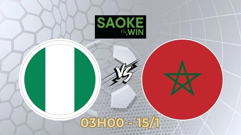 Soi Kèo Nigeria vs Morocco